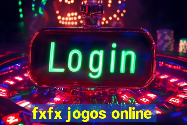 fxfx jogos online